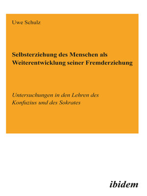 cover image of Selbsterziehung des Menschen als Weiterentwicklung seiner Fremderziehung